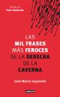 Las Mil Frases Más Feroces De La Derecha De La Caverna - Preview