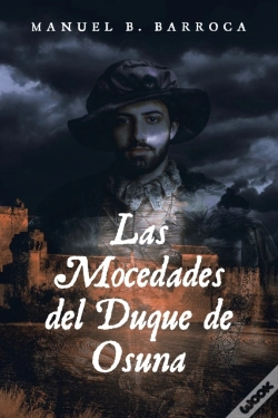 Capa do artigo Las Mocedades Del Duque De Osuna By D. Cristobal De Monroy Y Silva