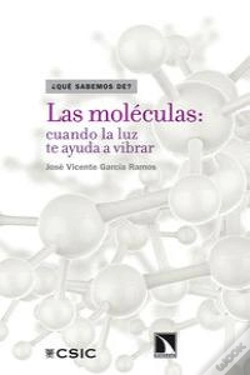 Capa do artigo Las Moléculas: Cuando La Luz Te Ayuda A Vibrar