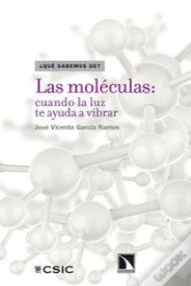 Capa do artigo Las Moléculas: Cuando La Luz Te Ayuda A Vibrar
