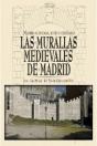 Las Murallas Medievales De Madrid - Preview