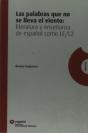 Las Palabras Que No Se Lleva El Viento: Literatura Y Enseñanza De Español Como Le/L2 Español - Preview