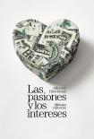 Las Pasiones Y Los Intereses