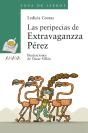 Las Peripecias De Extravaganzza Pérez - Preview