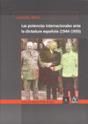 Las Potencias Internacionales Ante La Dictadura Española (1944-1950) - Preview