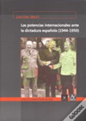 Capa do artigo Las Potencias Internacionales Ante La Dictadura Española (1944-1950)