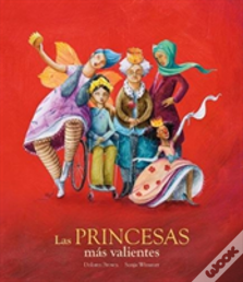 Las Princesas Más Valientes