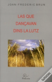 Las Que Dançavan Dins La Lutz