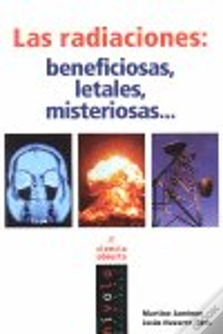 Capa do artigo Las Radiaciones: Beneficiosas, Letales, Misteriosas?