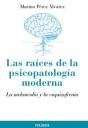 Las Raíces De La Psicopatología Moderna - Preview