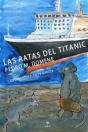 Las Ratas Del Titanic - Preview