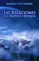 Las Relaciones Y El Propósito Superior