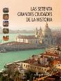 Las Setenta Grandes Ciudades De La Historia - Preview