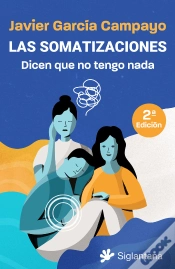 Capa do artigo Las Somatizaciones. Dicen Que No Tengo Nada