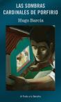 Las Sombras Cardinales De Porfirio - Preview