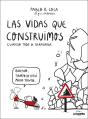 Las Vidas Que Construimos Cuando Todo Se Derrumba - Preview