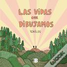 Las Vidas Que Dibujamos