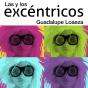 Las Y Los Excéntricos - Preview