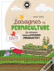 Capa do artigo Lasagnes Et Permaculture ; La Solution Pour Un Potager Productif !