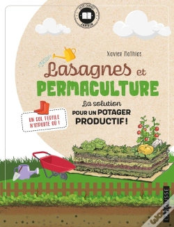 Capa do artigo Lasagnes Et Permaculture ; La Solution Pour Un Potager Productif !