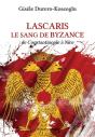 Lascaris, Le Sang De Byzance : De Constantinople À Nice - Preview