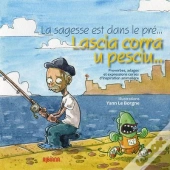 Lascia Corra U Pesciu... ; Proverbes Corses Illustrés