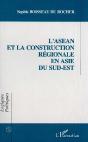 L'Asean Et La Construction Regionale En Asie Du Sud-Est - Preview
