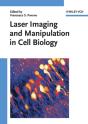 Laser Imaging And Manipulation In Cell Biology - Preview