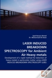 Laser Induced Breakdown Spectroscopy For Ambient Air Heavy Metals