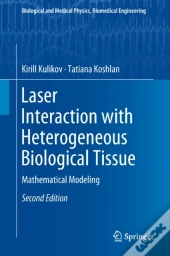 Laser Interaction With Heterogeneous Biological Tissue