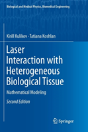 Laser Interaction With Heterogeneous Biological Tissue - Preview