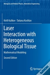 Laser Interaction With Heterogeneous Biological Tissue