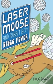 Laser Moose And Rabbit Boy