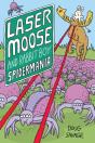Laser Moose And Rabbit Boy: Spidermania - Preview