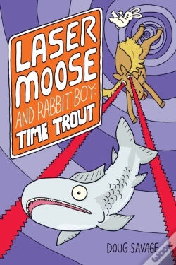 Capa do artigo Laser Moose And Rabbit Boy: Time Trout