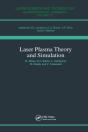 Laser Plasma Theory And Simulation - Preview