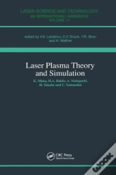 Laser Plasma Theory And Simulation