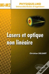 Capa do artigo Lasers Et Optique Non Linéaire. Cours, Exercices Et Problèmes Corrigés - Niveau M1-M2