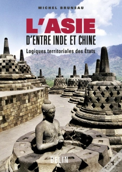 Capa do artigo L'Asie D'Entre Inde Et Chine : Logiques Territoriales Des Etats
