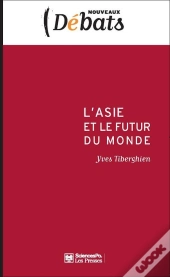 L'Asie Et Le Futur Du Monde