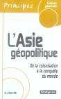 L'Asie Géopolitique ; De La Colonisation À La Conquête Du Monde - Preview