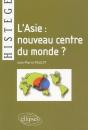 L'Asie : Nouveau Centre Du Monde ? - Preview