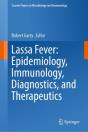 Lassa Fever: Epidemiology, Immunology, Diagnostics, And Therapeutics - Preview