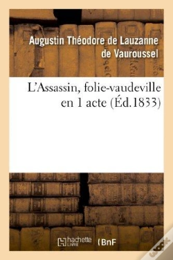 Capa do artigo L'Assassin, Folie-Vaudeville En 1 Acte
