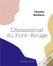 L'Assassinat Du Pont-Rouge