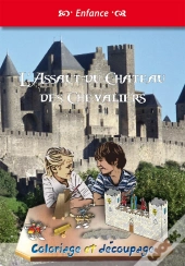 L'Assaut Du Château Des Chevaliers ; Coloriage Et Découpage