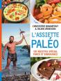 L'Assiette Paléo ; 101 Recettes Spécial Force Et Endurance - Preview