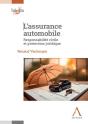 L'Assurance Automobile : Responsabilité Civile Et Protection Juridique - Preview