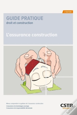 Capa do artigo L'Assurance Construction : Mieux Comprendre Le Système De L'Assurance Construction, L'Assurance De Dommages-Ouvrage, L'Assurance De Responsabilité Décennale