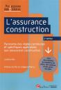 L'Assurance Construction : Panorama Des Règles Communes Et Spécifiques Applicables Aux Assurances Construction (2e Édition) - Preview